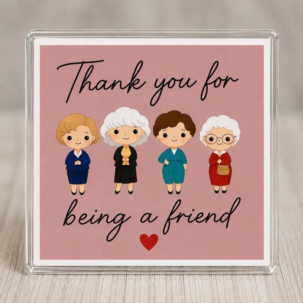 4 X 4 Golden Girls Acrylic Magnet 0 B 3 B
